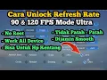 Cara Unlock Refresh Rate 90 & 120 FPS Mobile Legends Di Semua Android Agar Tidak Patah Patah