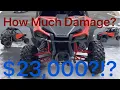 23 000 in DAMAGES INSURANCE wrote off my Honda Talon AND shopping for a NEW UNIT
