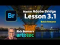 The Ultimate Guide to Adobe Bridge Week 3 Bonus 1 Batch Renaming