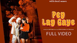 Peg Lag Gye (Full Video) | Deep Fateh | Mista Baaz | Latest Punjabi Songs 2024 |  New Songs 2024