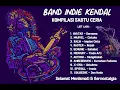 KOMPILASI BAND INDIE KENDAL