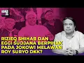Lagu RIZIEQ SHIHAB DAN EGGI SUDJANA BERPIHAK PADA JOKOWI MELAWAN ROY SURYO DKK? Logika Ade Armando