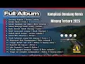 Lagu Full Album Dendang Remix Kompilasi Terbaru 2025 ll Official Music 