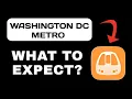 Washington DC Metro App Breakdown - What to Expect