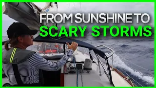 From Sunshine to SCARY STORMS | Sailing on a Whim Ep. 21
