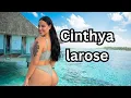 Cinthya Larose Mexican Curvy Model Wiki Fashion Bio Facts