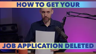 How To Get Your Job Application Deleted