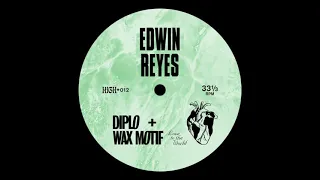 diplo u0026 wax motif love to the world edwin reyes flip