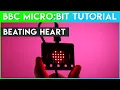 Micro bit - Beating Heart Tutorial