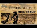 Download Lagu Mike Tramp - Trust In Yourself (official music video)