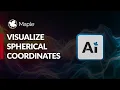 Visualize Spherical Coordinates AI in Maple