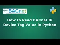 How to Read Data of BACnet IP Room Simulator Device in Python IoT Python as BACnet Client