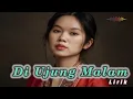 Lagu Di Ujung Malam (Lirik) - Tembang Kenangan - Pop Kenangan Terbaik