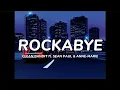 Rockabye - Clean Bandit ft. Sean Paul \u0026 Anne-Marie (𝐬𝐥𝐨𝐰𝐞𝐝 + 𝐫𝐞𝐯𝐞𝐫𝐛)