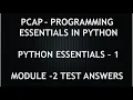 PCAP - PROGRAMMING ESSENTIALS IN PYTHON PYTHON ESSENTIALS