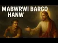 Lagu Mabwrwi Bargo Hanw | Gospel Song 