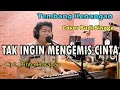 Tak Ingin Mengemis Cinta (Trio Ambisi) Live Cover Budi Sinaga
