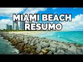 UM RESUMO DE MIAMI BEACH EM 5 MINUTOS - LUGARES E DICAS UTEIS