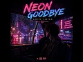 Neon Goodbye
