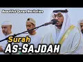 Download Lagu Surah As-Sajdah (سورة السجدة) | Voice from Heart Beautiful Quran Recitation by Sheikh Saad Ezzaouit
