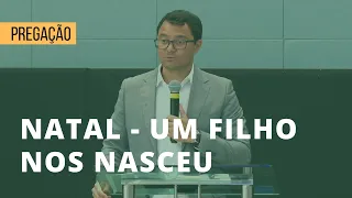 Natal - Um Filho nos Nasceu | Isaías 9:6-7