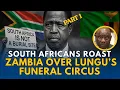 Download Lagu South Africans Roast Zambia Over Lungu’s Funeral Circus