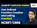 Class 11 NCERT Computer Science Chapter 7 User Defined Function Creation and Calling - Practical