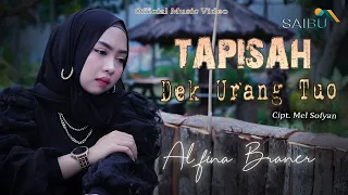alfina braner tapisah dek urang tuo lagu minang terbaru cipt mel sofyan