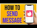 Tinder How to Send Message Quick Guide