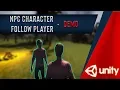 Unity 3D - NPC Character Follows Player