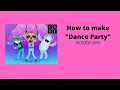 How to make Dance Party in Code org