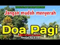 Renungan pagi - Jangan mudah menyerah
