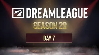 DreamLeague Season 28 - Day 7 - Full Show