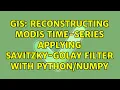GIS Reconstructing MODIS time-series applying Savitzky-Golay Filter with