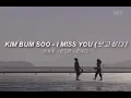 Lagu Kim Bum Soo - I Miss You (보고싶다) (Hangul/Español/Eng Lyrics)