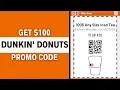 How to Get 100 Dunkin Donuts Promo Code Dunkin Donuts Coupon Code