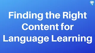 Finding the Right Content is More Important than Talent in Language Learning