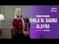 Download Lagu ALMA ESBEYE - THOLA'AL BADRU ALAYNA