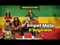 Download Lagu D'Bagindas - Empat Mata | Reggae Cover | Ska Reggae | Reggae Indonesia Terbaru