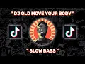 Download Lagu DJ OLD MOVE YOUR BODY X IM NOT ANGRY ANYMORE \