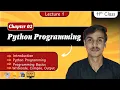 11th Computer Chapter 2 Introduction to Python First Lecture Full Concept Sir Ikram