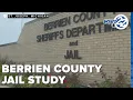 Study will determine Berrien County jail s future