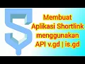 Membuat Aplikasi Shortlink menggunakan API v.gd | is.gd
