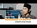 Download Lagu RAHMATUN LIL'ALAMIN - MAHER ZAIN || COVER PUTRA WIGUNA
