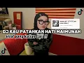 Download Lagu DJ KAU PATAHKAN HATI MAIMUNAH || VIRAL TIKTOK TERBARU !!