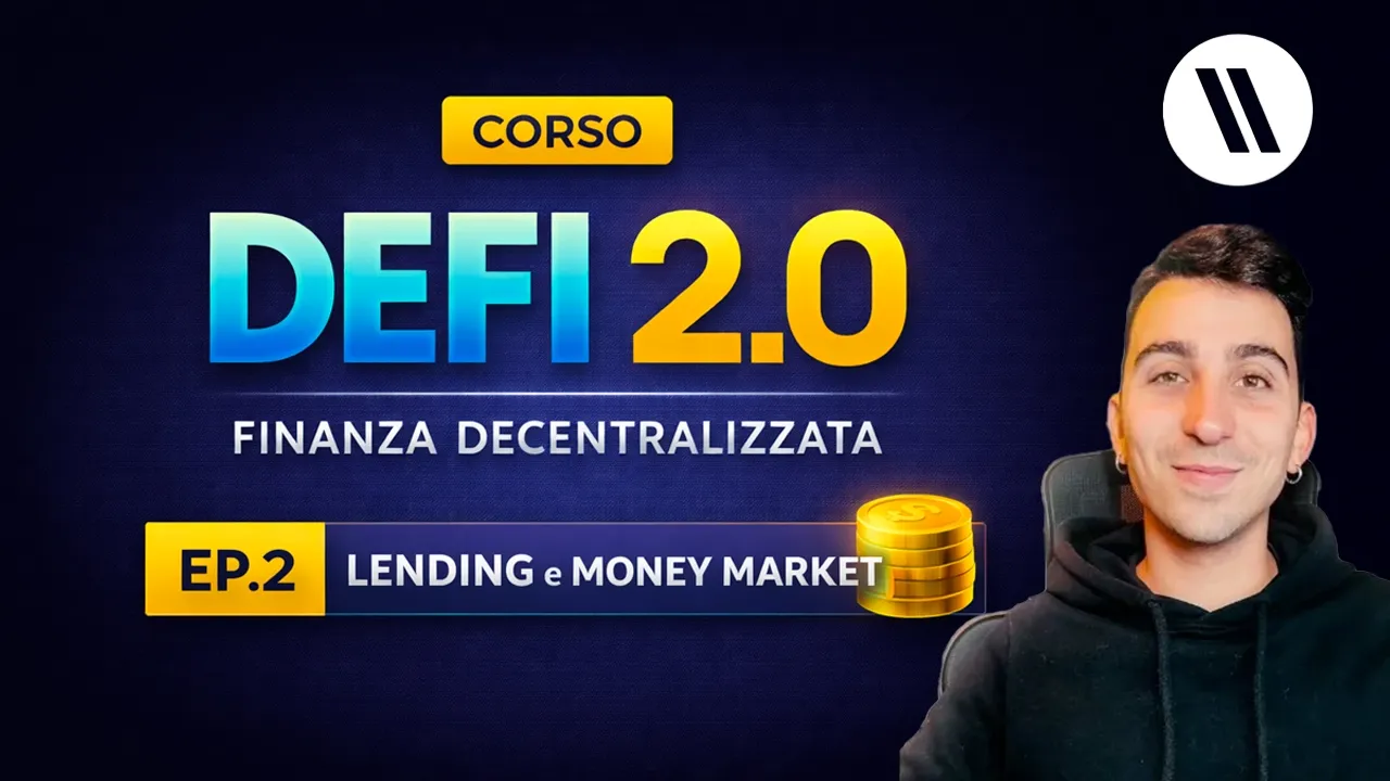 CORSO DI DEFI (FINANZA DECENTRALIZZATA) 2.0 | EPISODIO 2: AAVE, LENDING, MONEY MARKET E CARRY TRADE