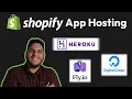 How to Host Your Shopify App STEP BY STEP Fly io Heroku and DigitalOcean