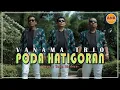 VANAMA TRIO || PODA HATIGORAN Cipt. Togu M. Marbun || LAGU BATAK TERBARU 2022 (Official Music Video)