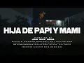 Download Lagu Wallance - Hija de Papi y Mami (video oficial) DIR. John “Bugz” Serna