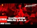 Download Lagu Bandook Meri Laila Song (Lyrics) | A Gentleman - SSR | Sidharth Jacqueline | Sachin-Jigar | Raftaar